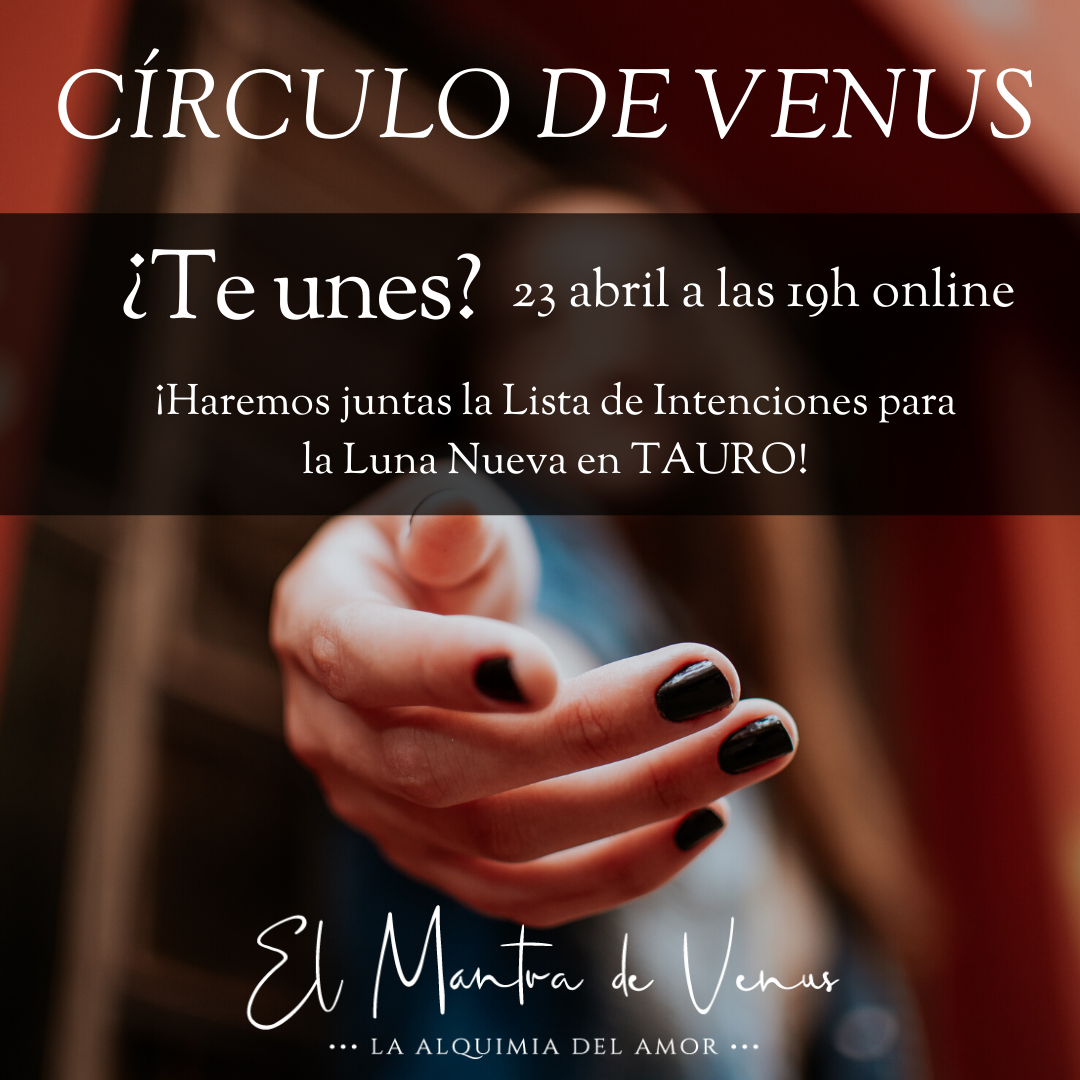 Círculo de Venus: Luna Nueva en Tauro
